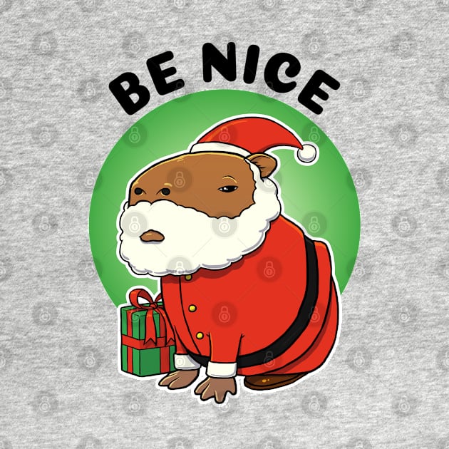 Be Nice Capybara Santa by capydays